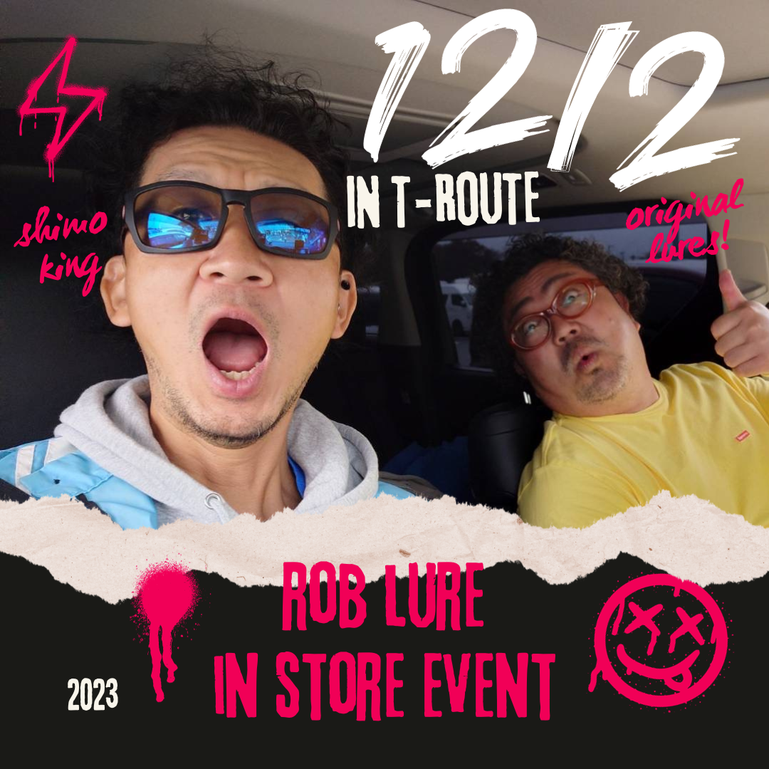 ROB lure × t-Route 店頭イベント開催のお知らせ!!