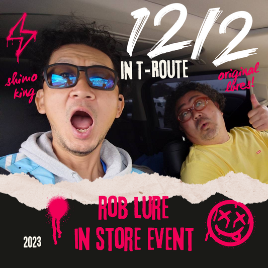 ROB lure × t-Route 店頭イベント開催のお知らせ！！